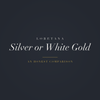 Loretana banner, silver or white gold honest comparison