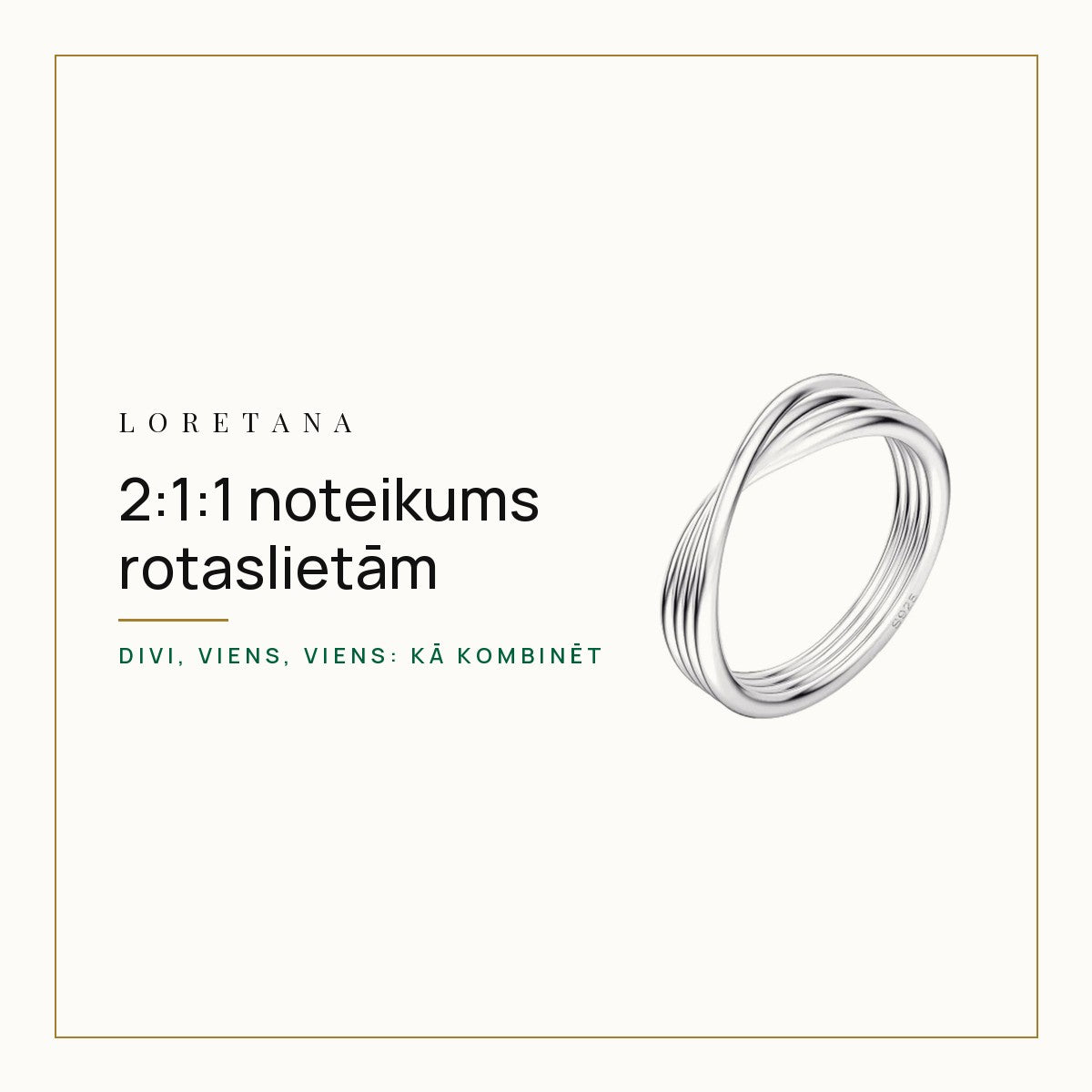 Kas ir 2:1:1 noteikums rotaslietām? · Loretana