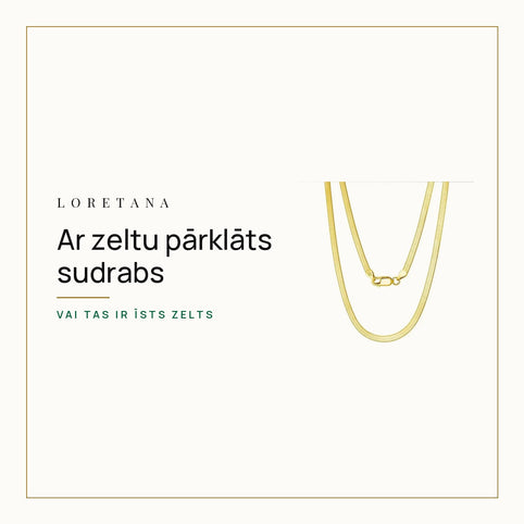 Ar zeltu pārklāts sudrabs — Vai tas ir īsts zelts · Loretana