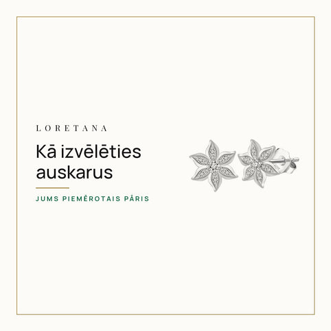 Kā izvēlēties auskarus — Jums piemērotais pāris · Loretana