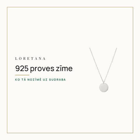 925 proves zīme — Ko tā nozīmē uz sudraba · Loretana