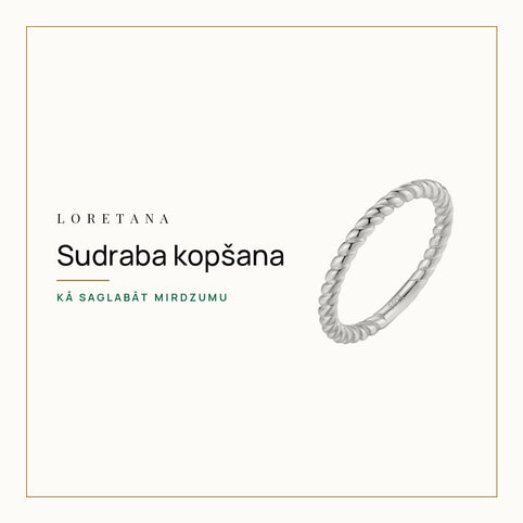 Sudraba kopšana — Kā saglabāt mirdzumu · Loretana