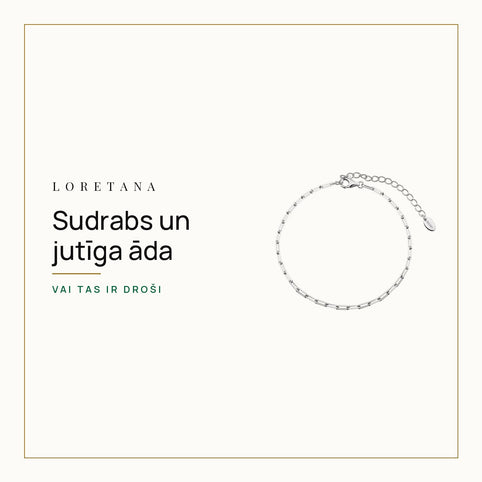 Sudrabs un jutīga āda — Vai tas ir droši · Loretana
