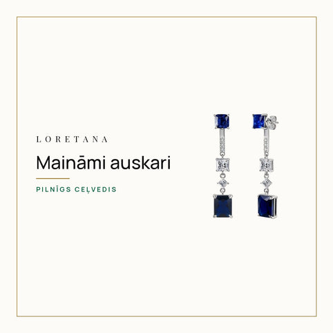 Maināmi auskari — Pilnīgs ceļvedis · Loretana