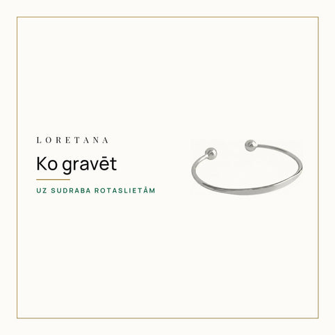 Ko gravēt — Uz sudraba rotaslietām · Loretana